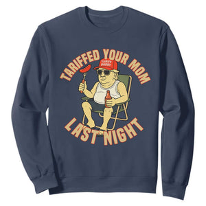 Funny Trump Tariff Daddy BBQ Sweatshirt Tariffed Your Mom Last Night Political Cookout Meme TS02 Navy Print Your Wear