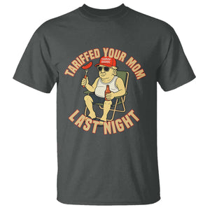 Funny Trump Tariff Daddy BBQ T Shirt Tariffed Your Mom Last Night Political Cookout Meme TS02 Dark Heather Print Your Wear