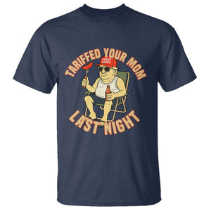 Funny Trump Tariff Daddy BBQ T Shirt Tariffed Your Mom Last Night Political Cookout Meme TS02 Navy Print Your Wear