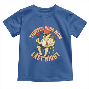 Funny Trump Tariff Daddy BBQ Toddler T Shirt Tariffed Your Mom Last Night Political Cookout Meme TS02 Royal Blue Print Your Wear