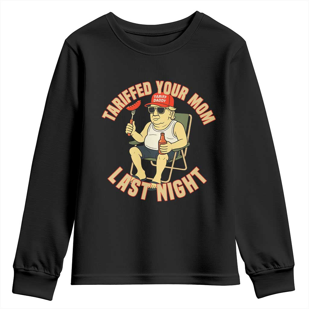 Funny Trump Tariff Daddy BBQ Youth Sweatshirt Tariffed Your Mom Last Night Political Cookout Meme TS02 Black Print Your Wear