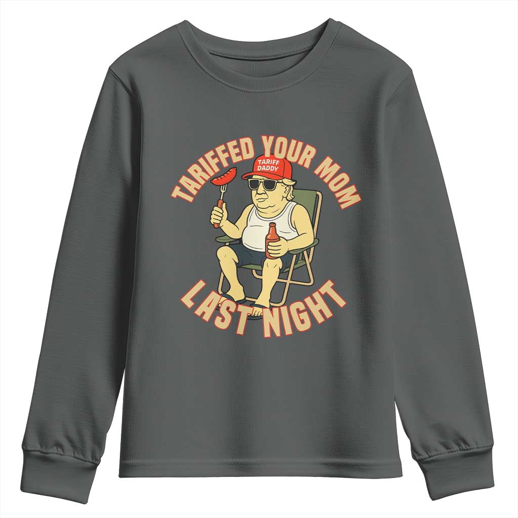 Funny Trump Tariff Daddy BBQ Youth Sweatshirt Tariffed Your Mom Last Night Political Cookout Meme TS02 Dark Heather Print Your Wear