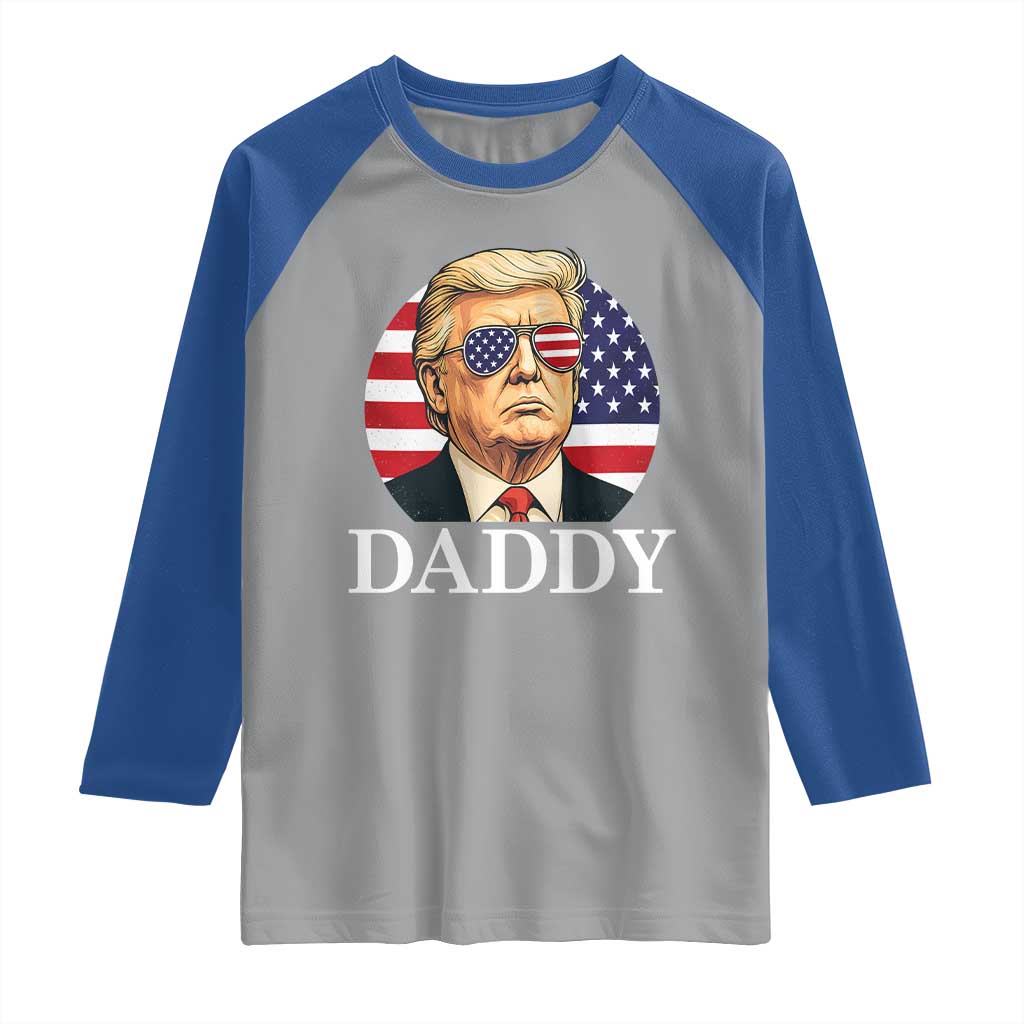 Patriotic Trump Daddy Raglan Shirt American Flag Sunglasses TS02 Sport Gray Royal Print Your Wear