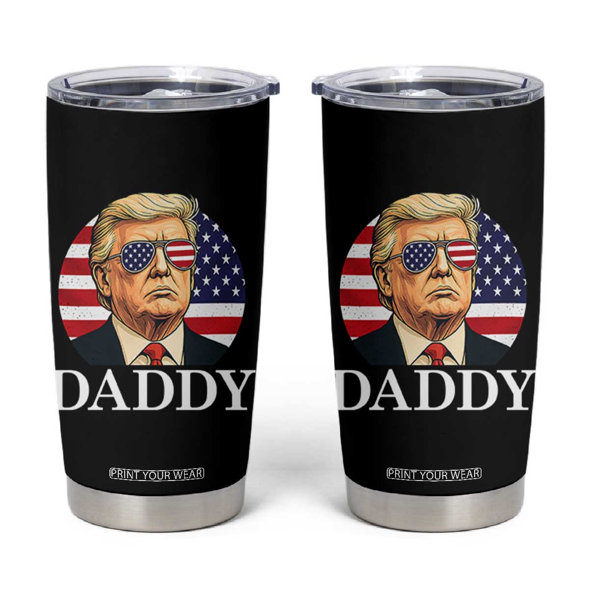 Patriotic Trump Daddy Tumbler Cup American Flag Sunglasses TS02 Black Print Your Wear