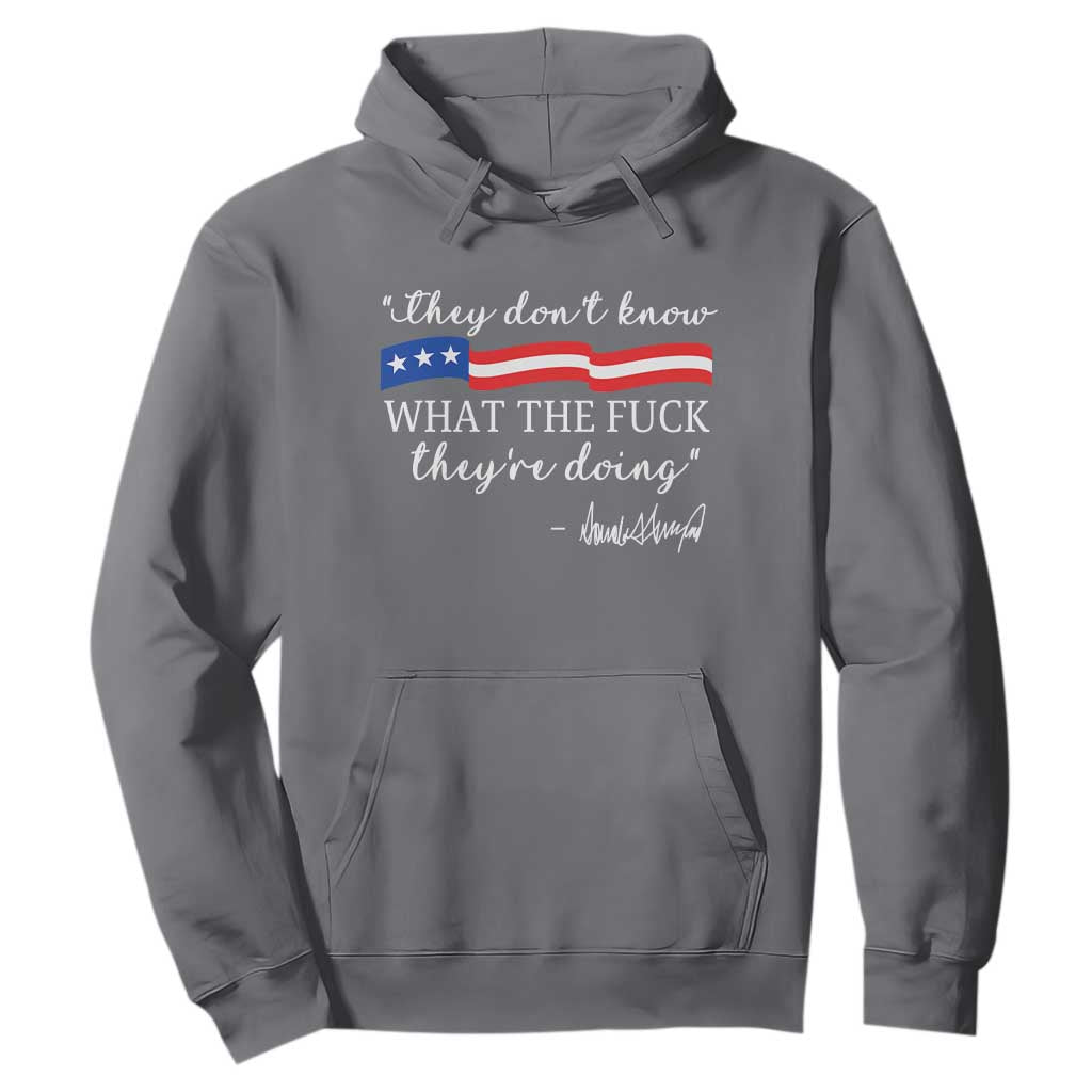 They Dont Know WTF They Are Doing Hoodie Red White Blue TS02 Charcoal Print Your Wear