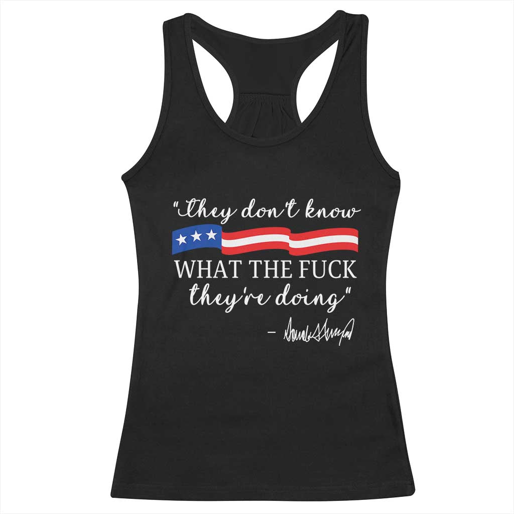 They Dont Know WTF They Are Doing Racerback Tank Top Red White Blue TS02 Black Print Your Wear