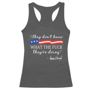 They Dont Know WTF They Are Doing Racerback Tank Top Red White Blue TS02 Dark Heather Print Your Wear