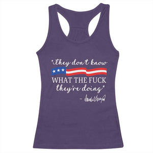 They Dont Know WTF They Are Doing Racerback Tank Top Red White Blue TS02 Purple Print Your Wear