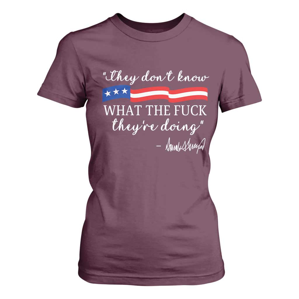 They Dont Know WTF They Are Doing T Shirt For Women Red White Blue TS02 Maroon Print Your Wear
