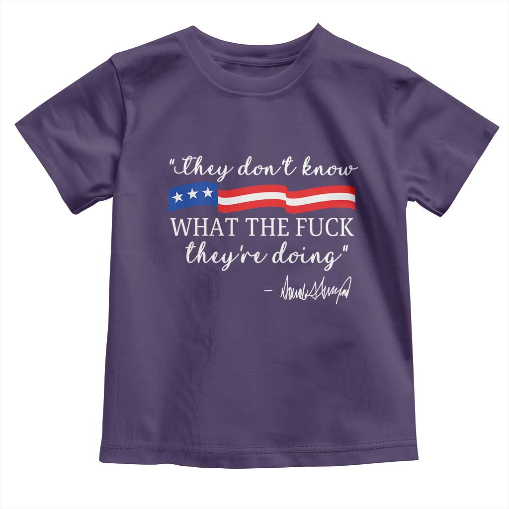 They Dont Know WTF They Are Doing Toddler T Shirt Red White Blue TS02 Purple Print Your Wear