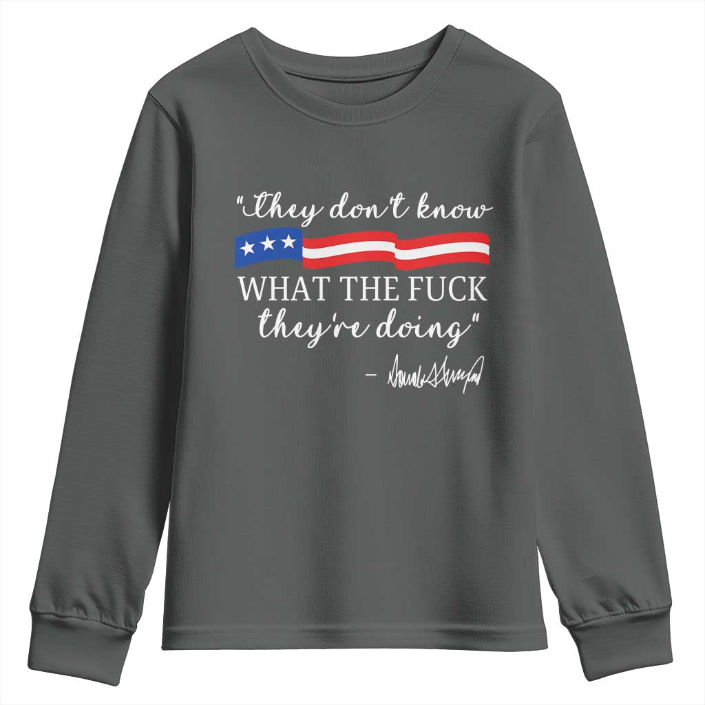 They Dont Know WTF They Are Doing Youth Sweatshirt Red White Blue TS02 Dark Heather Print Your Wear