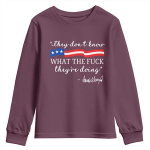 They Dont Know WTF They Are Doing Youth Sweatshirt Red White Blue TS02 Maroon Print Your Wear