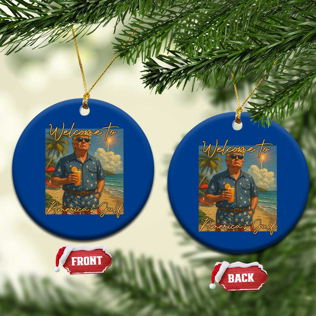 Welcome To Americas Gulf Ceramic Ornament Funny Trump Americana Retro Summer Vibe TS02 1pc Blue Print Your Wear