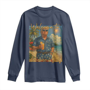 Welcome To Americas Gulf Long Sleeve Shirt Funny Trump Americana Retro Summer Vibe TS02 Navy Print Your Wear