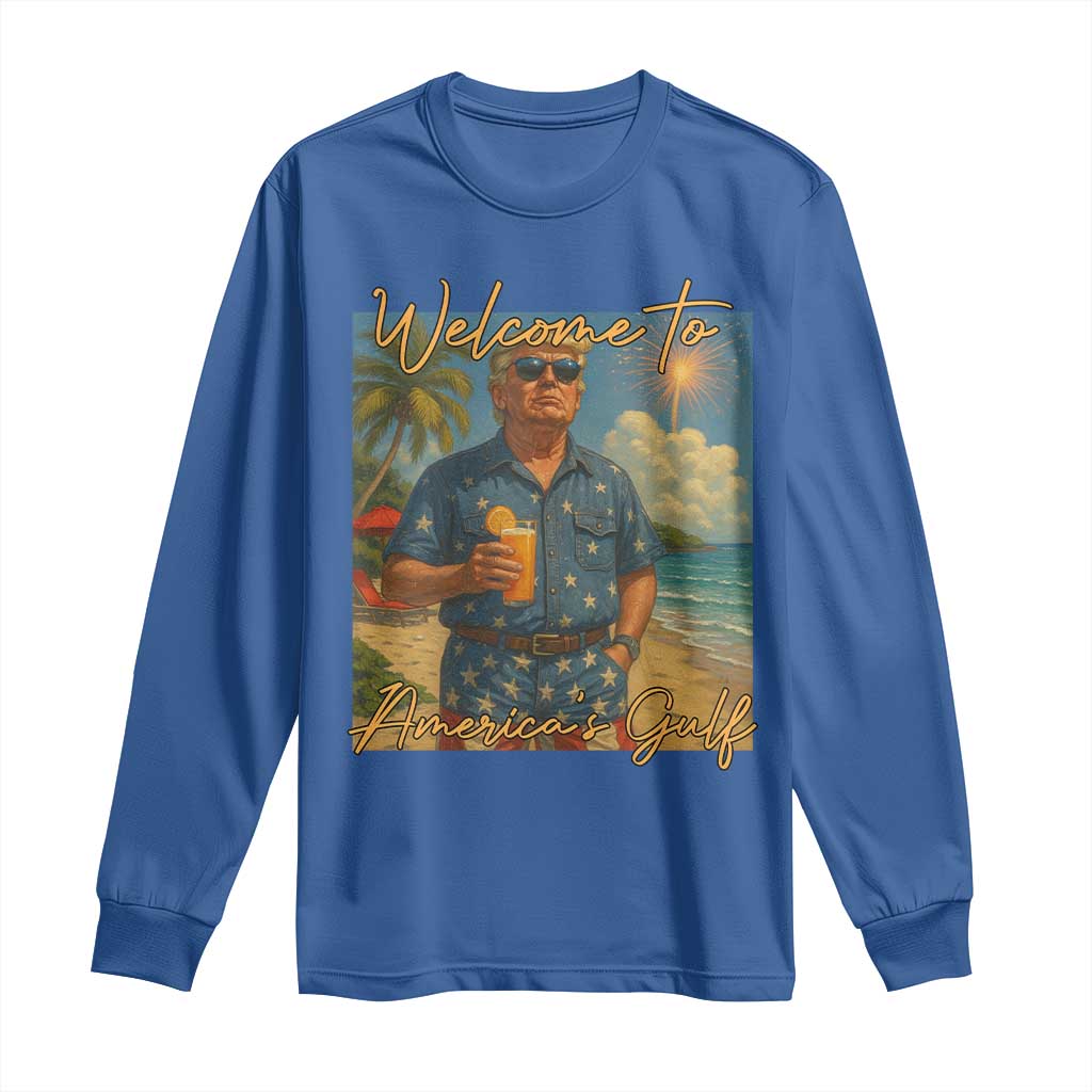 Welcome To Americas Gulf Long Sleeve Shirt Funny Trump Americana Retro Summer Vibe TS02 Royal Blue Print Your Wear