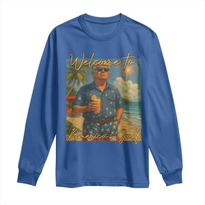 Welcome To Americas Gulf Long Sleeve Shirt Funny Trump Americana Retro Summer Vibe TS02 Royal Blue Print Your Wear