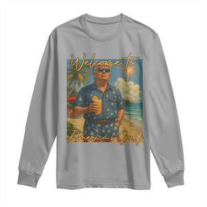 Welcome To Americas Gulf Long Sleeve Shirt Funny Trump Americana Retro Summer Vibe TS02 Sport Gray Print Your Wear