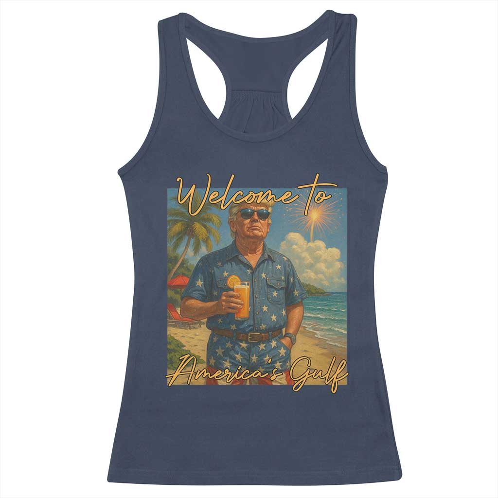 Welcome To Americas Gulf Racerback Tank Top Funny Trump Americana Retro Summer Vibe TS02 Navy Print Your Wear