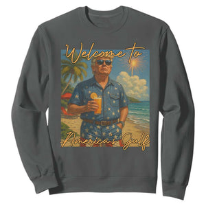 Welcome To Americas Gulf Sweatshirt Funny Trump Americana Retro Summer Vibe TS02 Dark Heather Print Your Wear