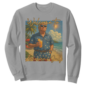 Welcome To Americas Gulf Sweatshirt Funny Trump Americana Retro Summer Vibe TS02 Sport Gray Print Your Wear