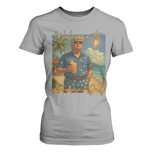 Welcome To Americas Gulf T Shirt For Women Funny Trump Americana Retro Summer Vibe TS02 Sport Gray Print Your Wear