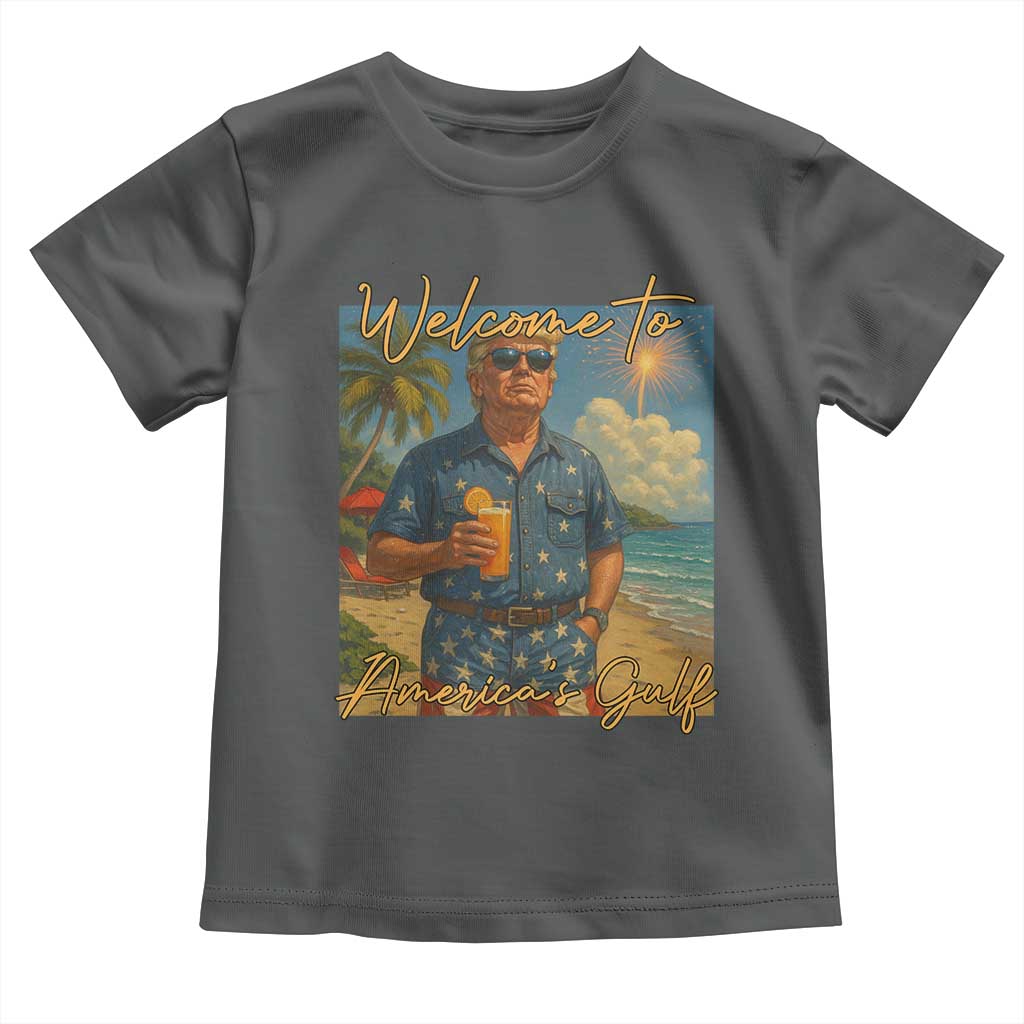 Welcome To Americas Gulf Toddler T Shirt Funny Trump Americana Retro Summer Vibe TS02 Dark Heather Print Your Wear