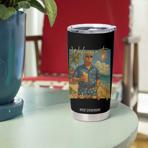Welcome To Americas Gulf Tumbler Cup Funny Trump Americana Retro Summer Vibe TS02 Print Your Wear