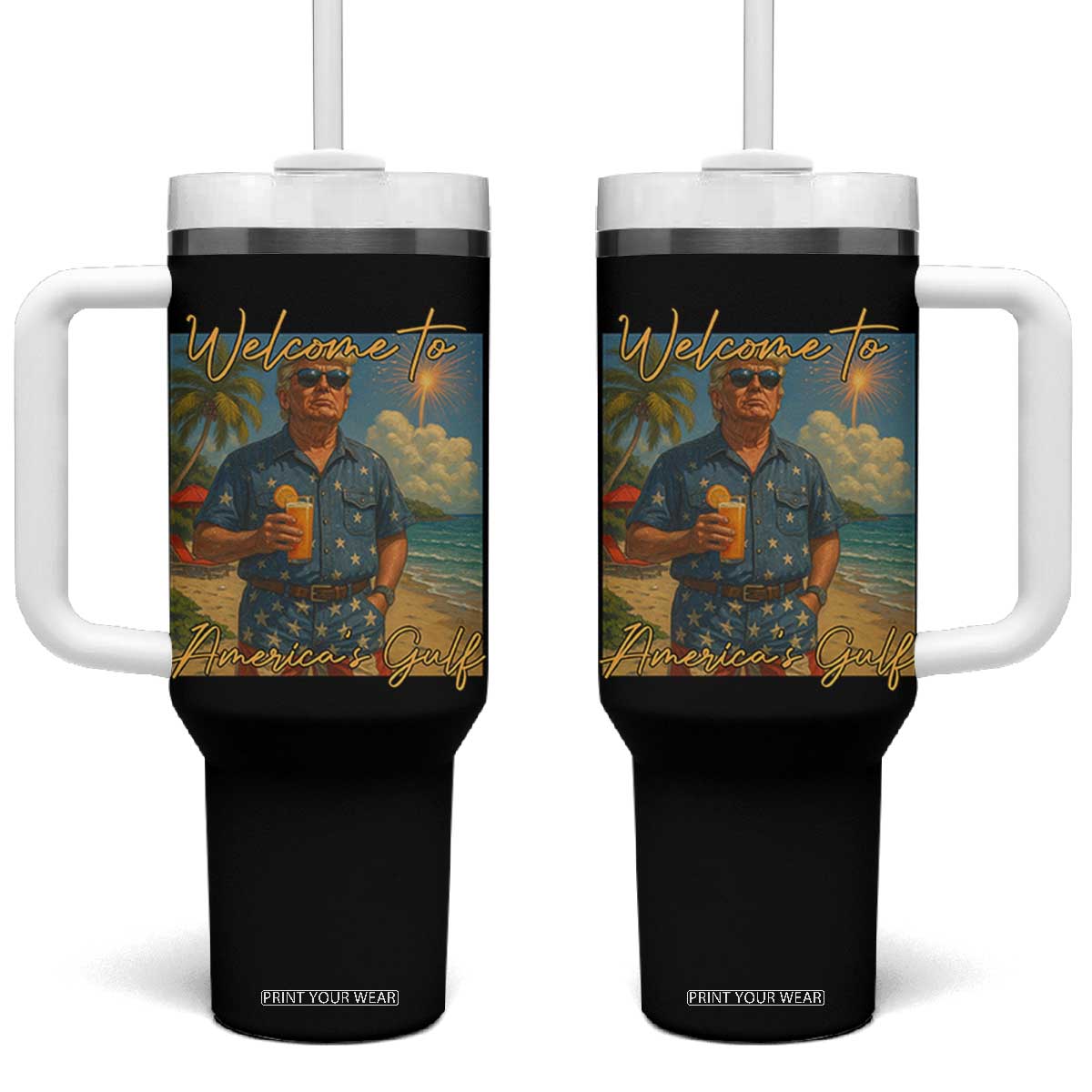 Welcome To Americas Gulf Tumbler With Handle Funny Trump Americana Retro Summer Vibe TS02 One Size: 40 oz Black Print Your Wear