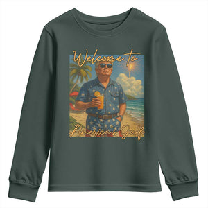 Welcome To Americas Gulf Youth Sweatshirt Funny Trump Americana Retro Summer Vibe TS02 Dark Forest Green Print Your Wear