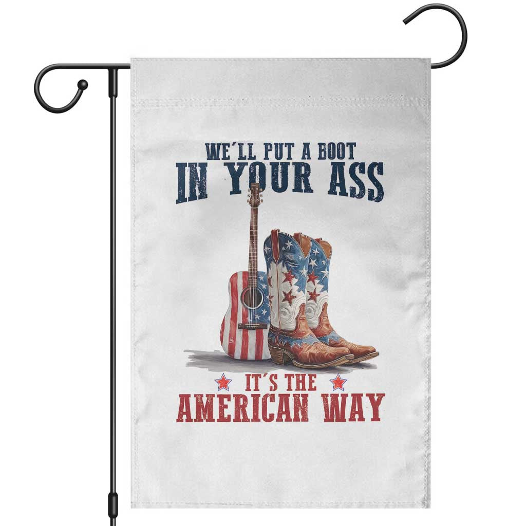 Funny Boot in Your Ass American Way Garden Flag Patriotic Country Style USA Pride TS02 White Print Your Wear
