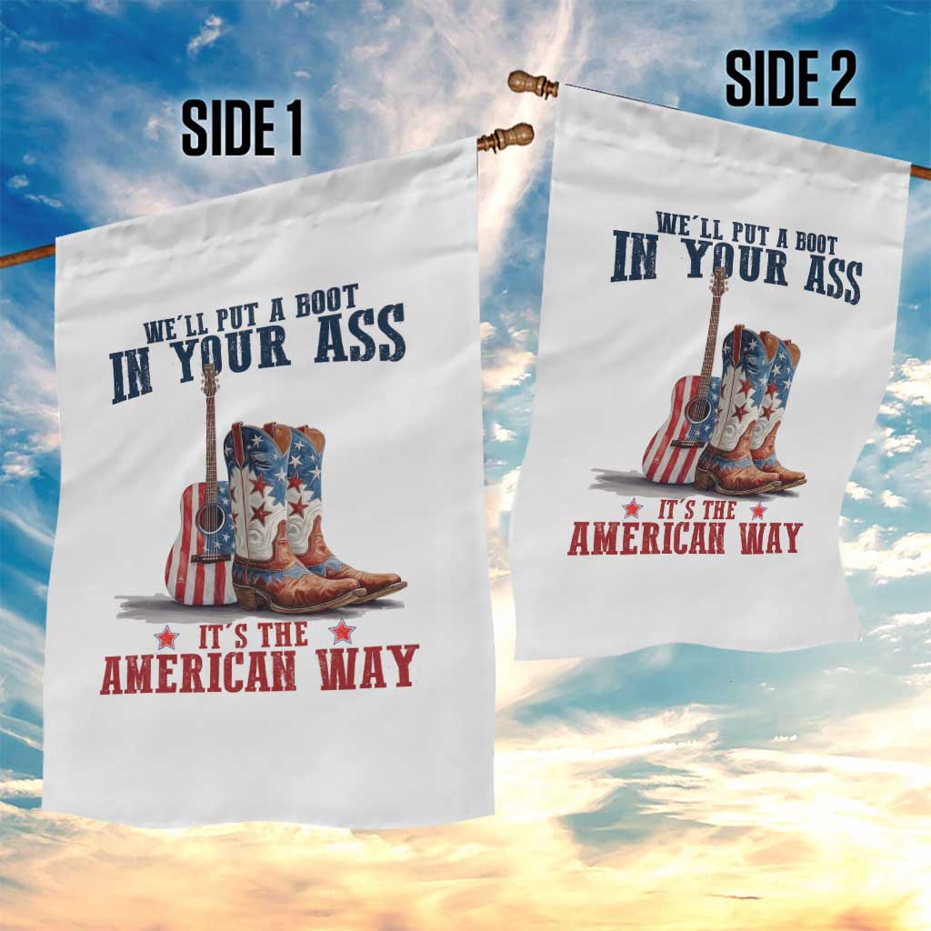 Funny Boot in Your Ass American Way Garden Flag Patriotic Country Style USA Pride TS02 Print Your Wear