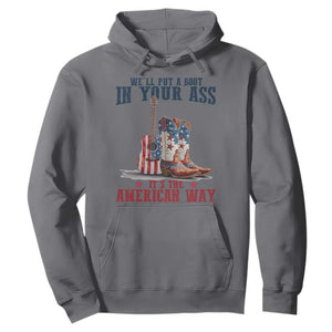 Funny Boot in Your Ass American Way Hoodie Patriotic Country Style USA Pride TS02 Charcoal Print Your Wear