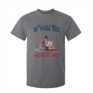 Funny Boot in Your Ass American Way T Shirt For Kid Patriotic Country Style USA Pride TS02 Charcoal Print Your Wear