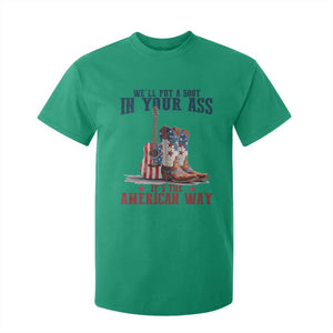 Funny Boot in Your Ass American Way T Shirt For Kid Patriotic Country Style USA Pride TS02 Irish Green Print Your Wear