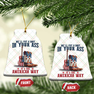 Funny Boot in Your Ass American Way Ceramic Ornament Patriotic Country Style USA Pride TS02 Print Your Wear