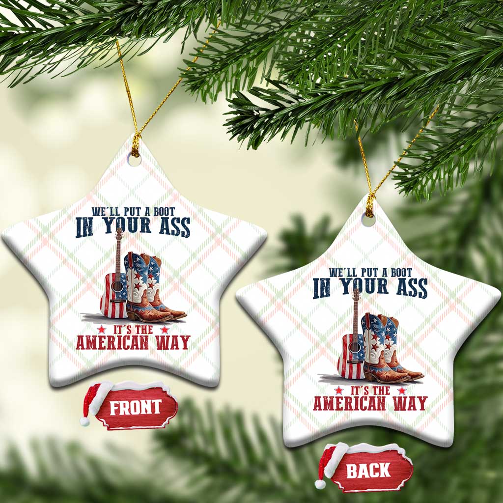 Funny Boot in Your Ass American Way Ceramic Ornament Patriotic Country Style USA Pride TS02 Print Your Wear