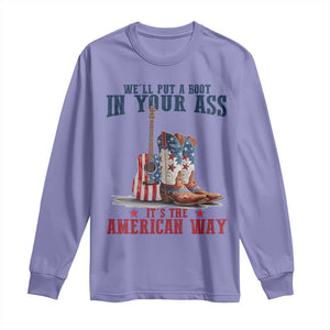 Funny Boot in Your Ass American Way Long Sleeve Shirt Patriotic Country Style USA Pride TS02 Violet Print Your Wear