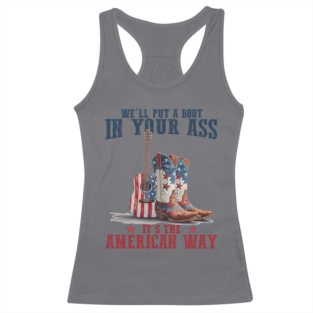 Funny Boot in Your Ass American Way Racerback Tank Top Patriotic Country Style USA Pride TS02 Charcoal Print Your Wear