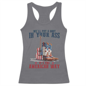 Funny Boot in Your Ass American Way Racerback Tank Top Patriotic Country Style USA Pride TS02 Charcoal Print Your Wear