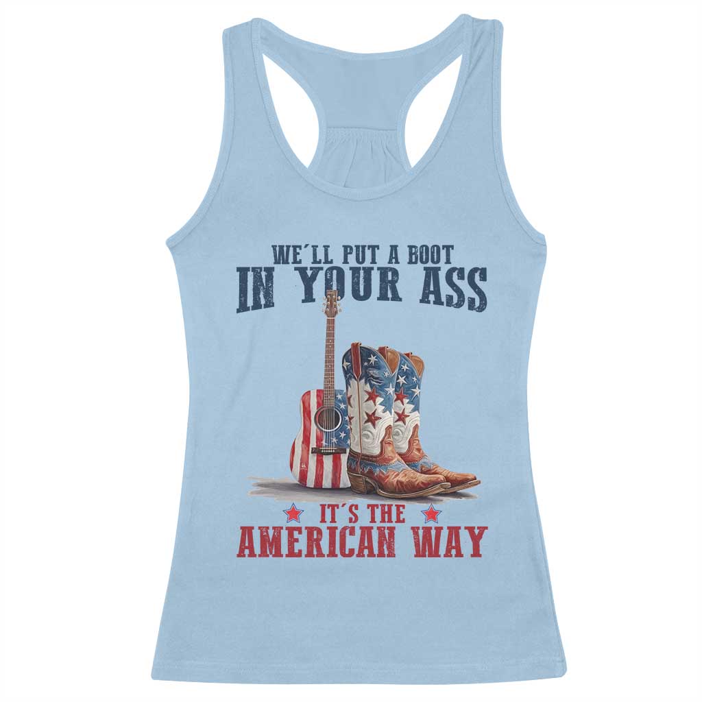 Funny Boot in Your Ass American Way Racerback Tank Top Patriotic Country Style USA Pride TS02 Light Blue Print Your Wear
