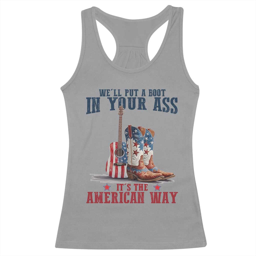 Funny Boot in Your Ass American Way Racerback Tank Top Patriotic Country Style USA Pride TS02 Sport Gray Print Your Wear