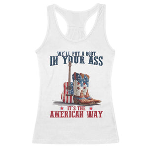 Funny Boot in Your Ass American Way Racerback Tank Top Patriotic Country Style USA Pride TS02 White Print Your Wear