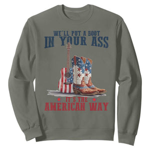 Funny Boot in Your Ass American Way Sweatshirt Patriotic Country Style USA Pride TS02 Military Green Print Your Wear