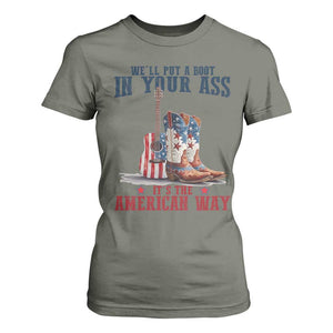 Funny Boot in Your Ass American Way T Shirt For Women Patriotic Country Style USA Pride TS02 Military Green Print Your Wear