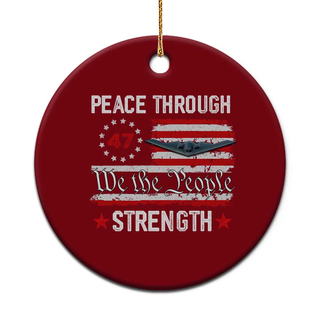 Peace Through Strength Ceramic Ornament Patriotic Midnight Hammer Jet American Flag TS02 1pc Red Print Your Wear