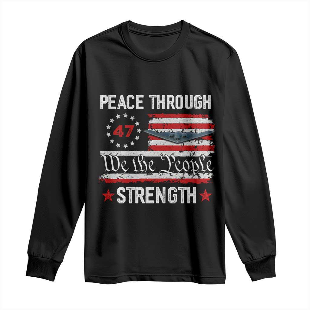 Peace Through Strength Long Sleeve Shirt Patriotic Midnight Hammer Jet American Flag TS02 Black Print Your Wear