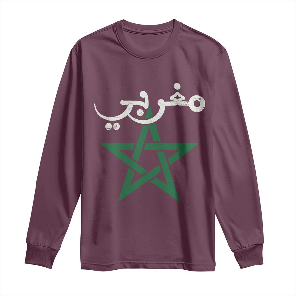 Maghribi Morocco Flag Star Traditional Arabic Script Long Sleeve Shirt Patriotic Moroccan Pride Heritage TS02 Maroon Print Your Wear