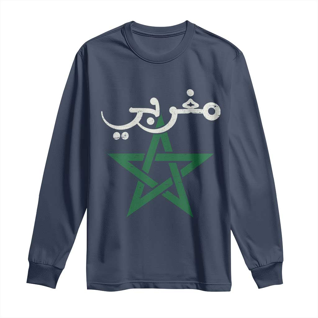 Maghribi Morocco Flag Star Traditional Arabic Script Long Sleeve Shirt Patriotic Moroccan Pride Heritage TS02 Navy Print Your Wear