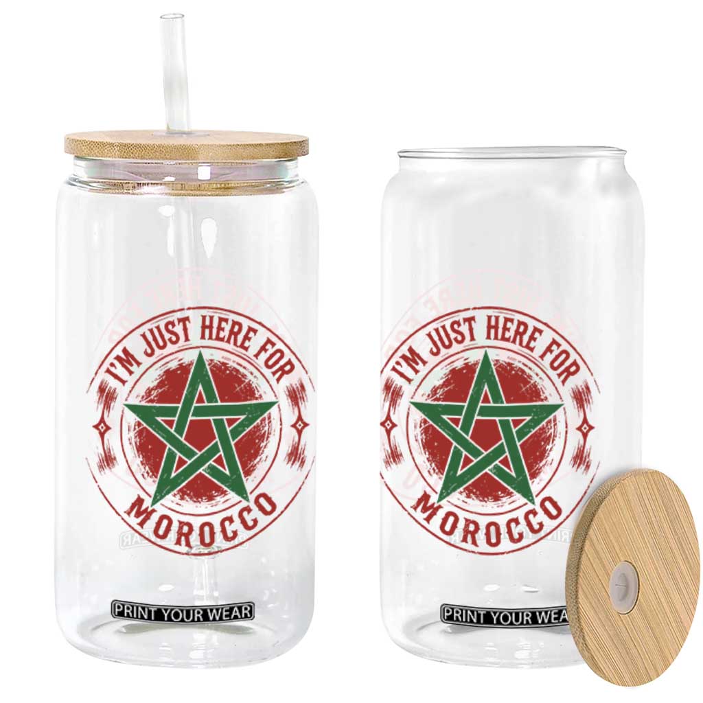 I'm Just Here for Morocco Glass Can Funny Moroccan Pride Supporter Sports Fan TS02 Print Your Wear