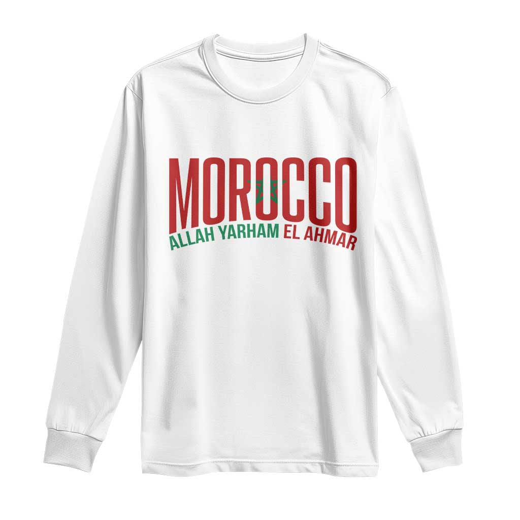 Morocco Flag Pride Allah Yarham El Ahmar Long Sleeve Shirt Moroccan Soccer Football Fans Gift TS02 White Print Your Wear